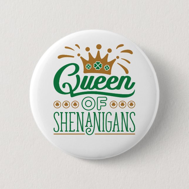 Queen of Shenanigans St. Patrick's Day 6 Cm Round Badge (Front)