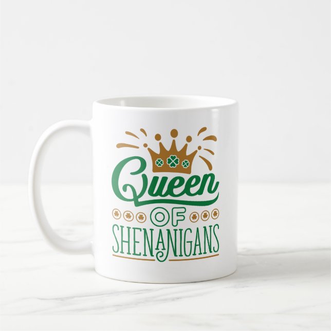 Queen of Shenanigans St. Patrick's Day Coffee Mug (Left)
