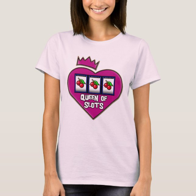 QUEEN OF SLOTS T-Shirt (Front)