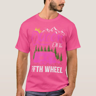 Queen Of The 5Th Wheel Camping Vacation Camper T-Shirt