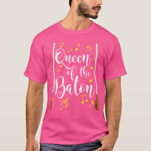 Queen Of The Baton Choir Teacher Director Orchestr T-Shirt