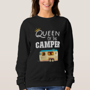 Queen Of The Camper Rv Camping Happy Camper Campe Sweatshirt