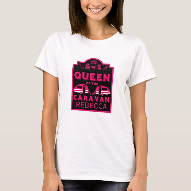 Queen of the Caravan T-Shirt (Front)