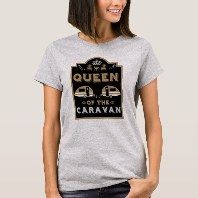 Queen of the Caravan T-Shirt (Front)