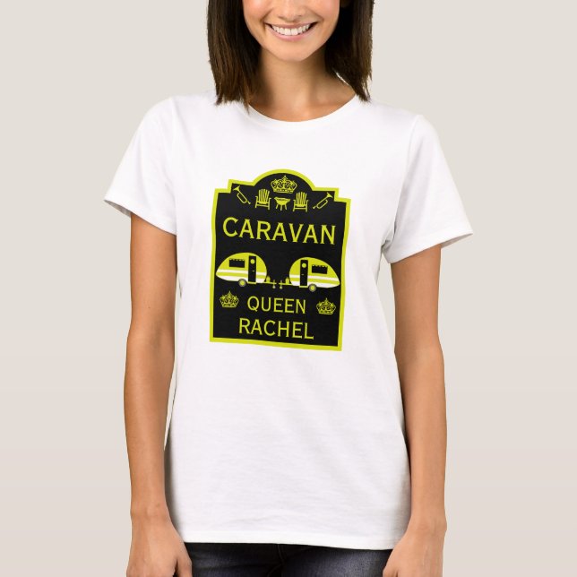 Queen of the Caravan T-Shirt (Front)