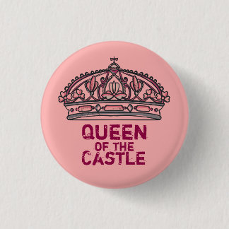 Queen of the Castle 3 Cm Round Badge