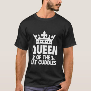 Queen of the Cat Cuddles Cat Grandma T-Shirt
