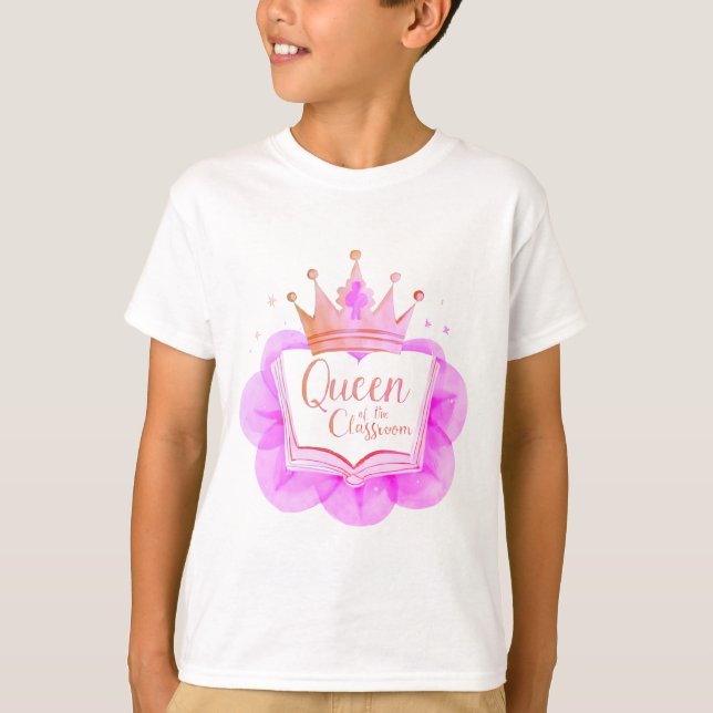 Queen of the Classroom – Crown Back to School Shir T-Shirt (Front)