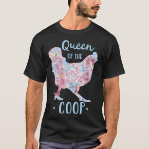 Queen of The Coop Pink Spring Flowers Chicken Far T-Shirt