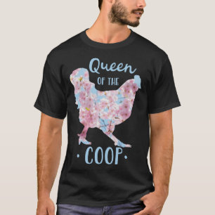 Queen of The Coop Pink Spring Flowers Chicken Far T-Shirt