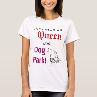 Queen of the Dog Park Tee
