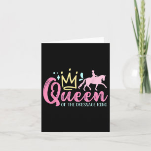 Queen Of The Dressage Ring Loves Horseback Riding Card