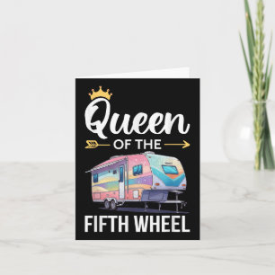 Queen Of The Fifth Wheel Camping Love Camper Vacat Card