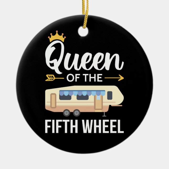 Queen Of The Fifth Wheel I Ceramic Tree Decoration (Front)