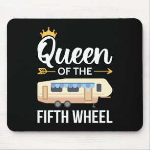 Queen Of The Fifth Wheel I Mouse Mat