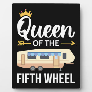 Queen Of The Fifth Wheel I Plaque
