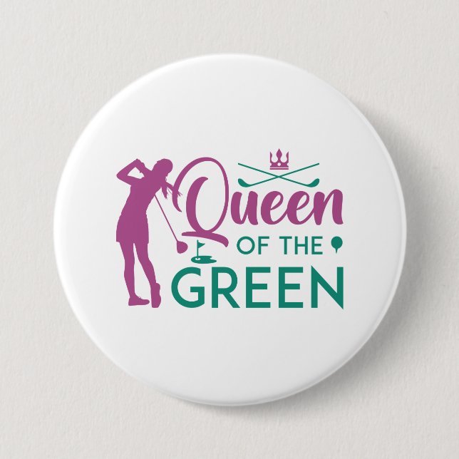 Queen Of The Green 7.5 Cm Round Badge (Front)