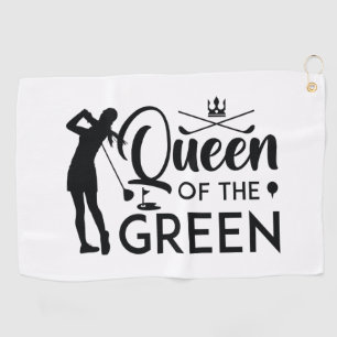 Queen Of The Green Golf Towel