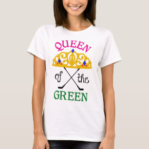 Queen of the Green T-Shirt