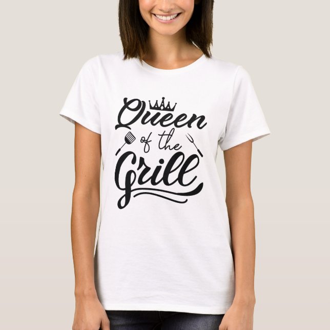 Queen Of The Grill T-Shirt (Front)