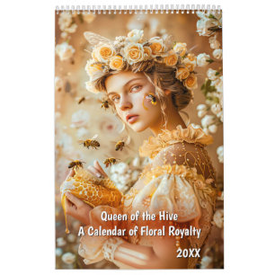 Queen of the Hive – A Calendar of Floral Royalty