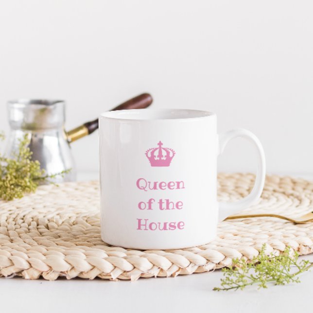 Queen of the house Mug (Creator Uploaded)