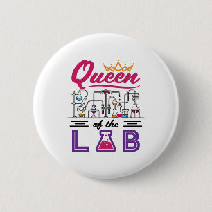 Queen of the Lab Laboratory Technician Scientist 6 Cm Round Badge