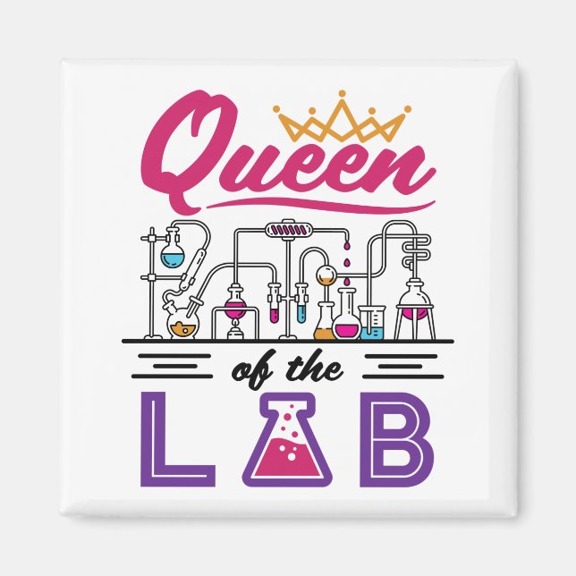 Queen of the Lab Laboratory Technician Scientist Magnet (Front)
