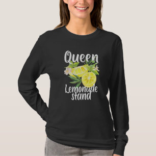 Queen Of The Lemonade Stand Lemon Juice Citrus Fou T-Shirt