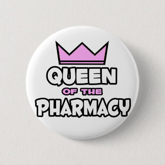Queen of The Pharmacy 6 Cm Round Badge