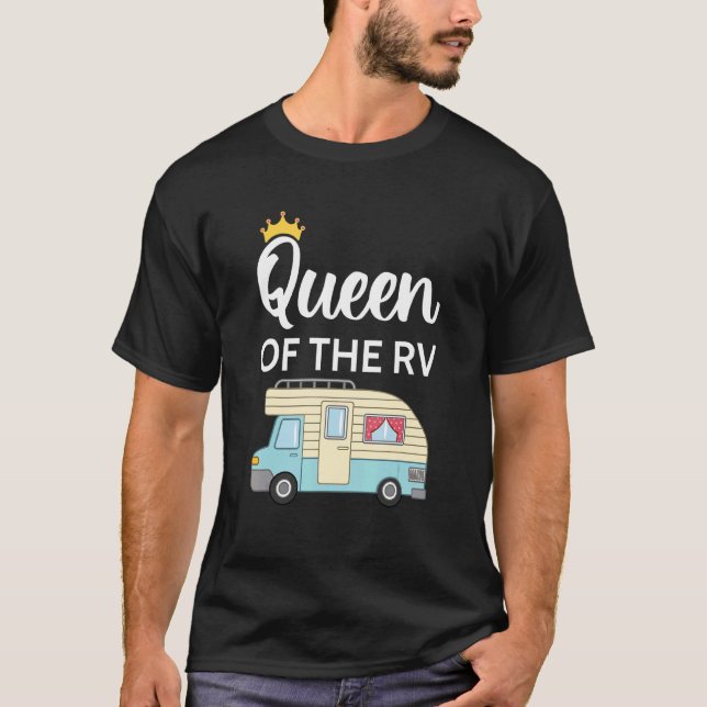 Queen Of The Rv Camping Camper Vacation Road Trip  T-Shirt (Front)