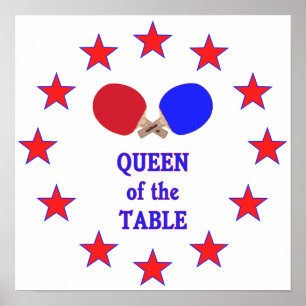 Queen of the Table Ping Pong Poster