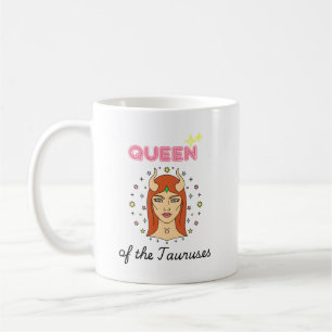 Queen of the Tauruses Coffee Mug
