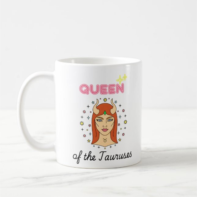 Queen of the Tauruses Coffee Mug (Left)