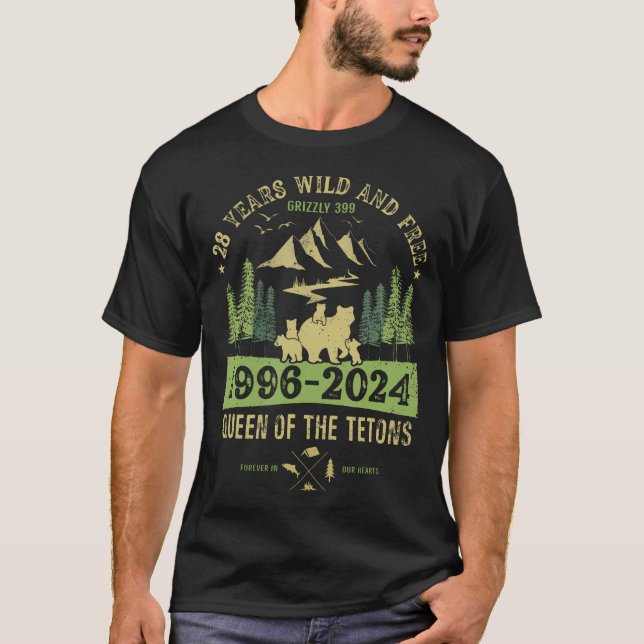 Queen Of The Tetons Grizzly 399 28 Years Wild And  T-Shirt (Front)