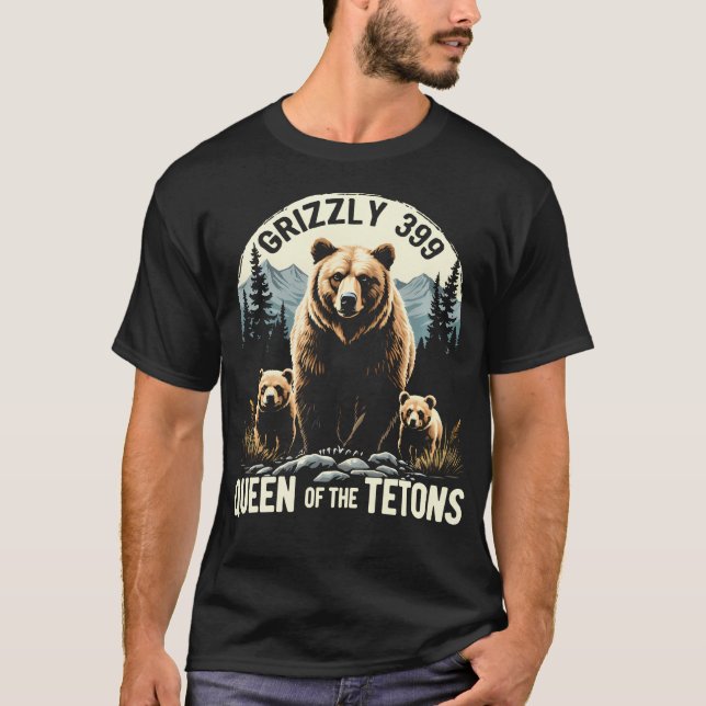 Queen Of The Tetons Grizzly 399 Bear Lovers Nation T-Shirt (Front)