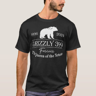 Queen Of The Tetons Grizzly 399 National Park Bear T-Shirt