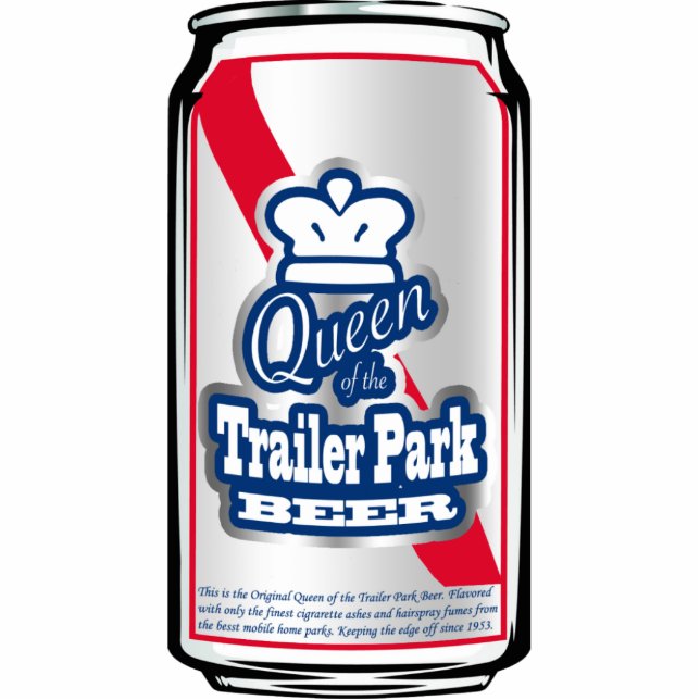 Queen of the Trailer Park Beer Can Ornament Photo Sculpture Decoration (Front)