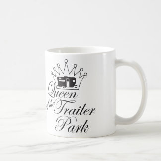 Queen of the Trailer Park Mug