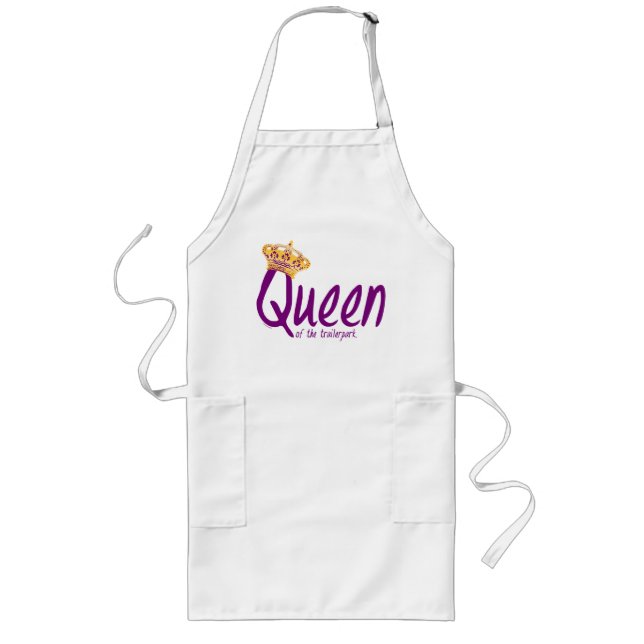 Queen of the Trailerpark Long Apron (Front)