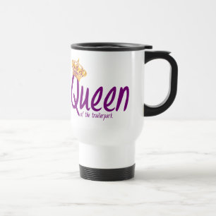 Queen of the Trailerpark Travel Mug