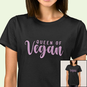 Queen of Vegan Pink on Black  T-Shirt