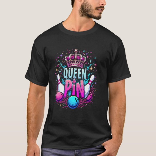 Queen Pin Shirt Bowler Bowling League For Bowling  (Front)
