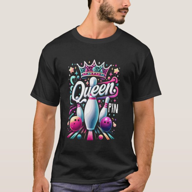 Queen Pin Shirt Bowler Bowling League For Bowling  (Front)