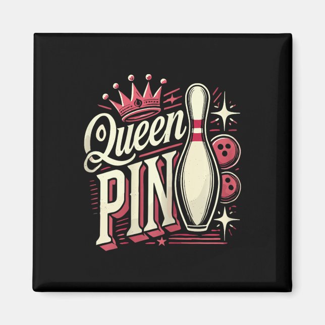 Queen Pin Shirt Bowler Bowling League For Bowling  Magnet (Front)