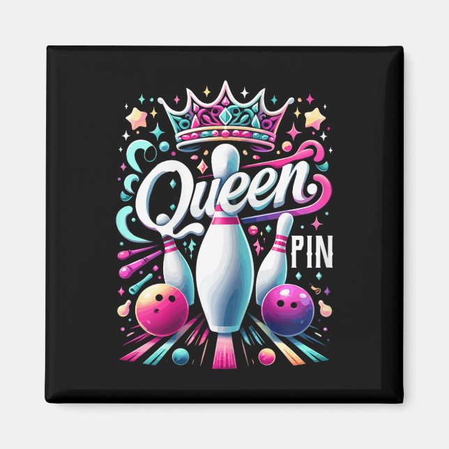 Queen Pin Shirt Bowler Bowling League For Bowling  Magnet (Front)