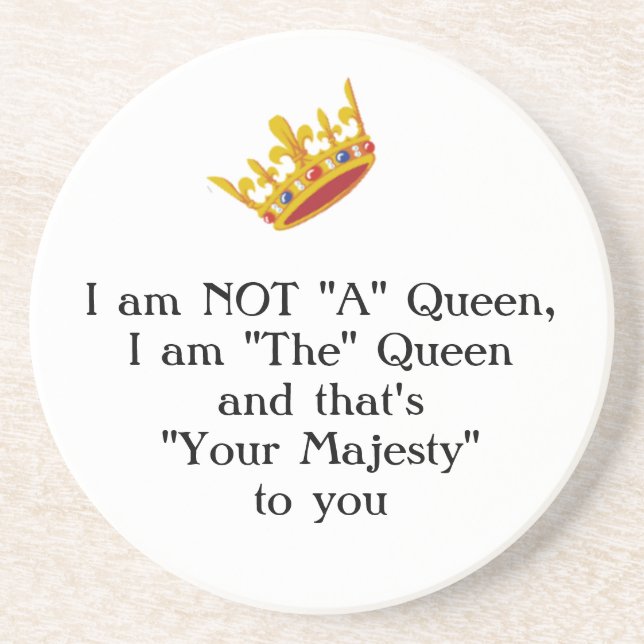 Queen Saying Coaster (Front)