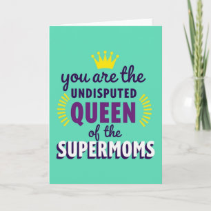 Queen Supermoms Graphic Art Card