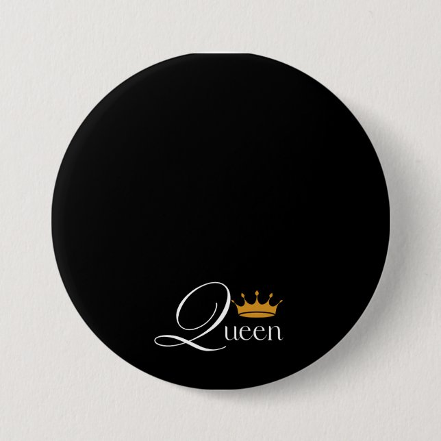 "Queen Vibes Only: Black Button with 'Queen' (Front)