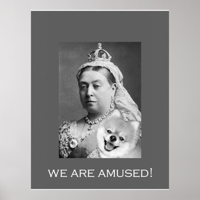 Queen Victoria is amused 2 Poster (Front)